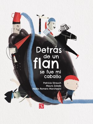 cover image of Detrás de un flan se fue mi caballo